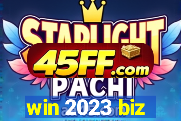 win 2023 biz